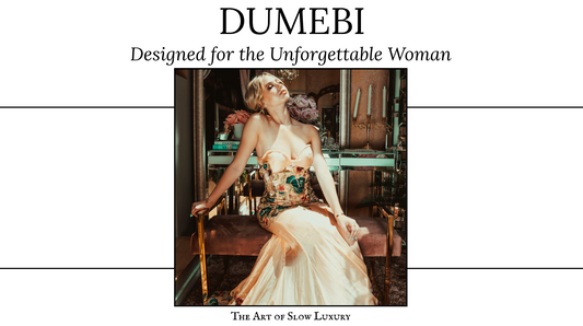 Designed for the Unforgettable Woman: The House of DUMEBI
